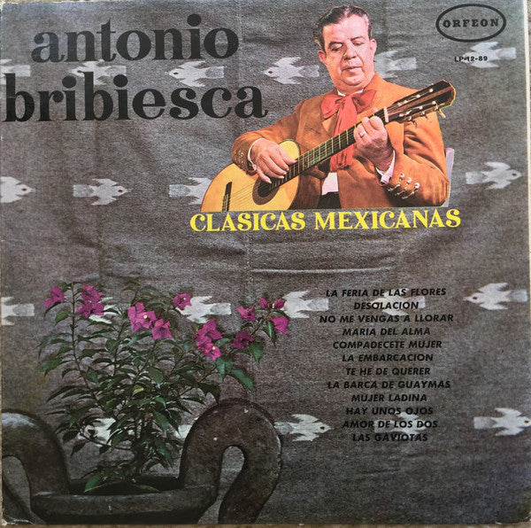 Antonio Bribiesca - Clasicas Mexicanas - LP