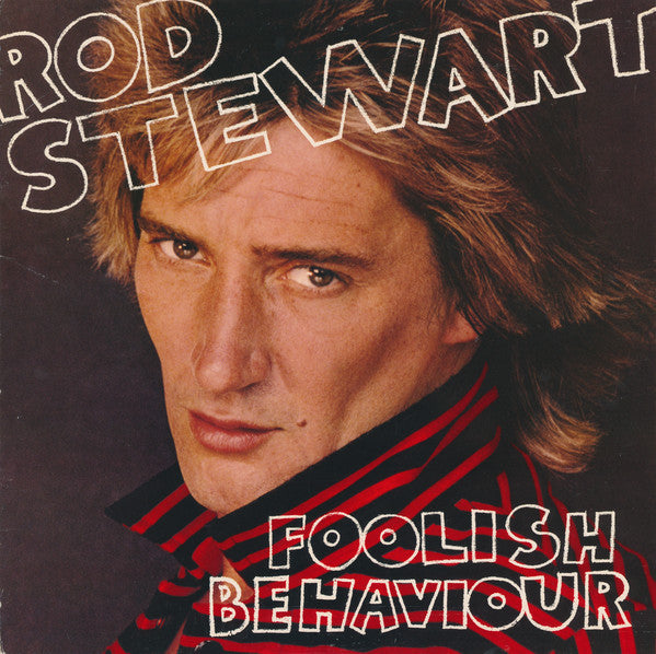 Rod Stewart - Foolish Behaviour - LP