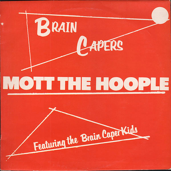 Mott The Hoople - Brain Capers - LP