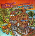 Dan Hicks And The Hot Licks* - Last Train To Hicksville...The Home Of Happy Feet - LP