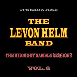 The Levon Helm Band - It's Showtime: The Midnight Ramble Sessions Vol. 3 - LP