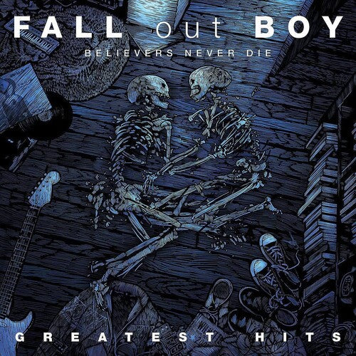 Fall Out Boy BELIEVERS NEVER DIE VOLUME 1: GREATEST HITS New Vinyl 2 LP
