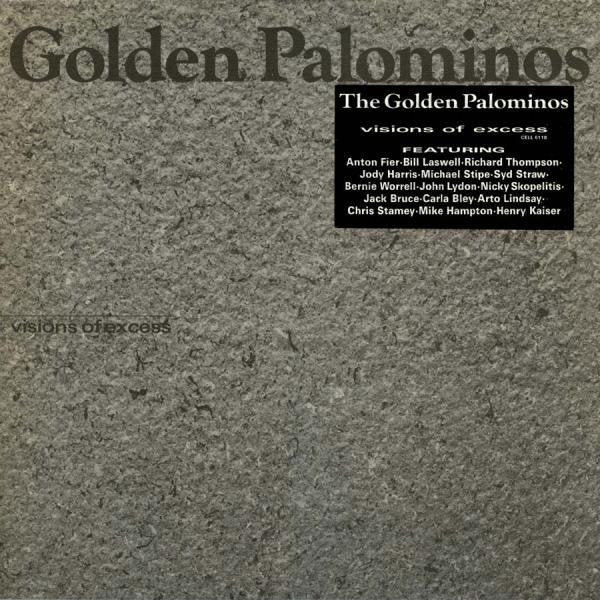 The Golden Palominos - Visions Of Excess