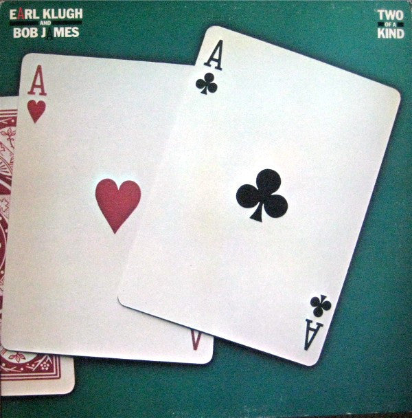 Earl Klugh & Bob James - Two Of A Kind