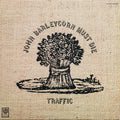 Traffic - John Barleycorn Must Die
